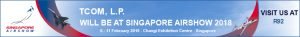 Singapore Airshow 2018, Feb 6-11, 2018 at Changi Exhibition Centre. Come visit TCOM at booth R92!